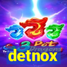 detnox