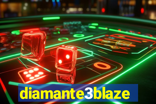 diamante3blaze