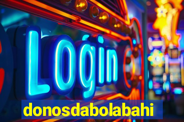 donosdabolabahia