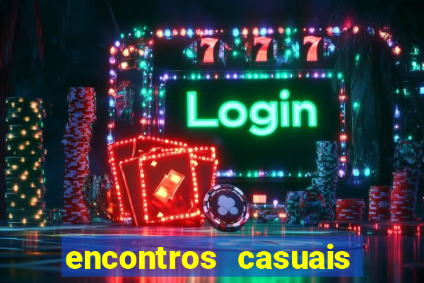 encontros casuais campina grande