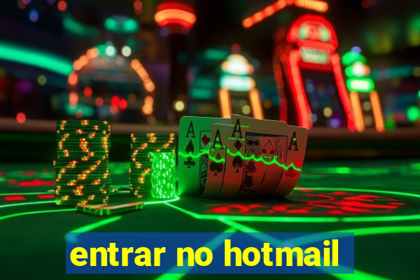 entrar no hotmail