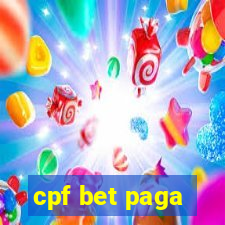 cpf bet paga