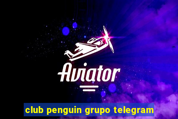 club penguin grupo telegram