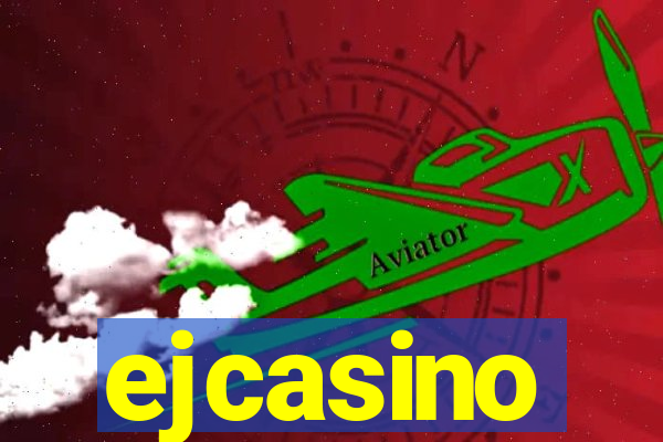 ejcasino