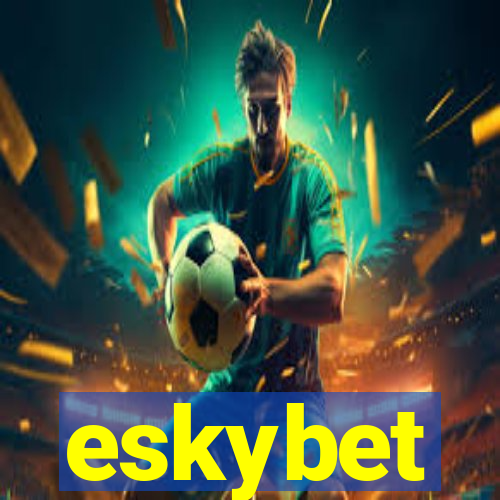 eskybet