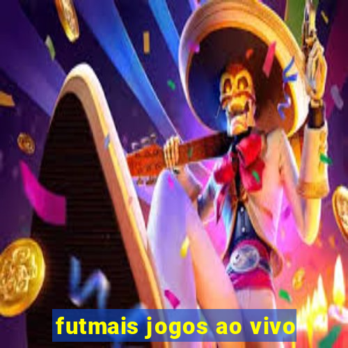 futmais jogos ao vivo