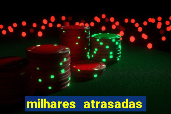 milhares atrasadas na federal