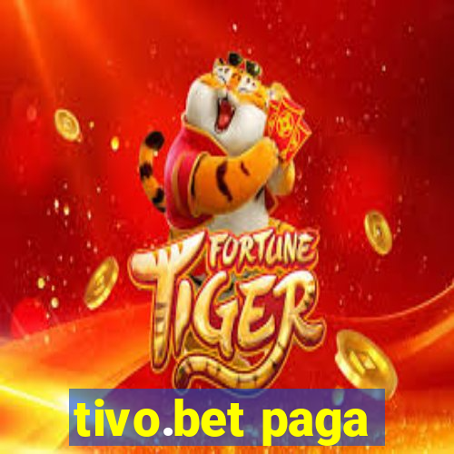 tivo.bet paga