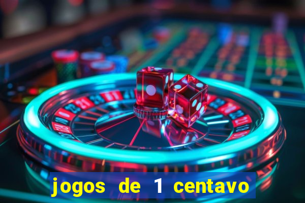 jogos de 1 centavo no esporte da sorte