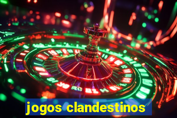 jogos clandestinos