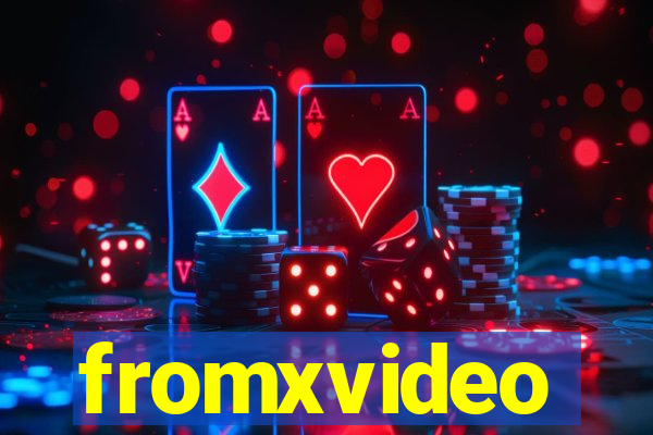 fromxvideo