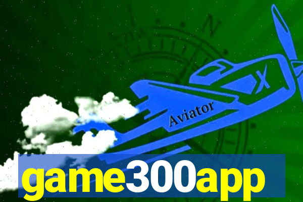 game300app