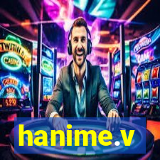 hanime.v