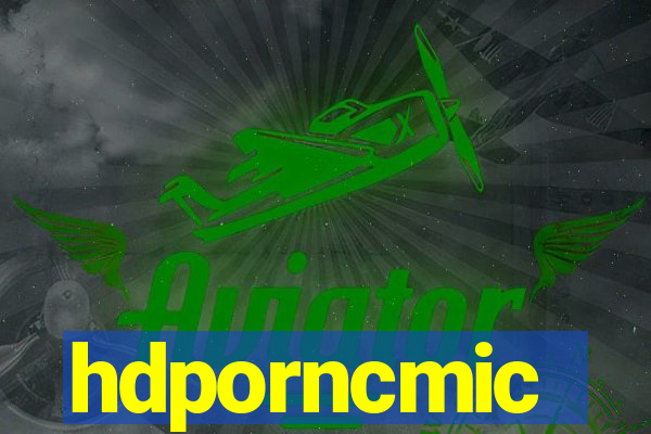 hdporncmic