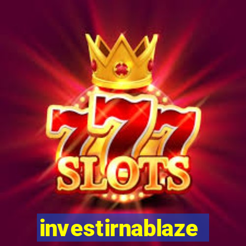 investirnablaze