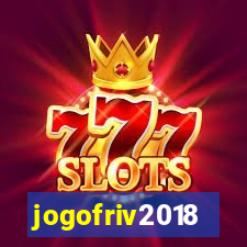 jogofriv2018