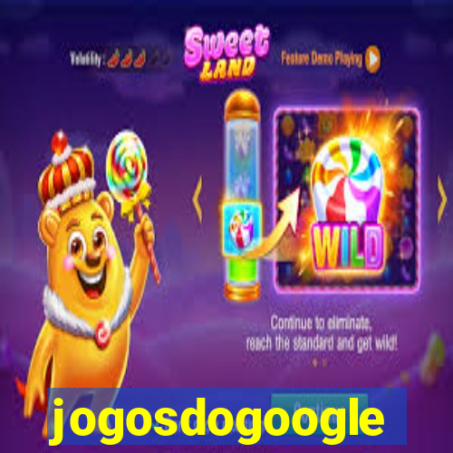 jogosdogoogle