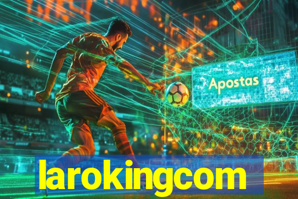 larokingcom