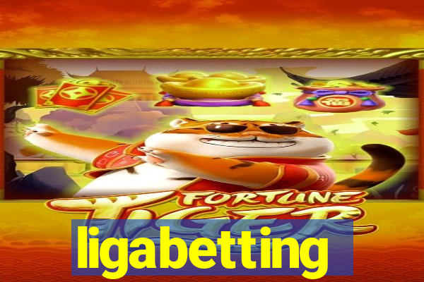 ligabetting