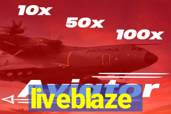 liveblaze