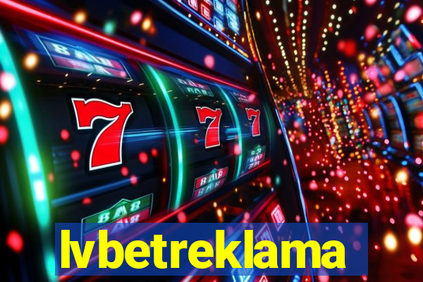 lvbetreklama