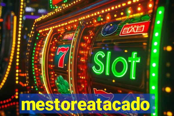 mestoreatacado