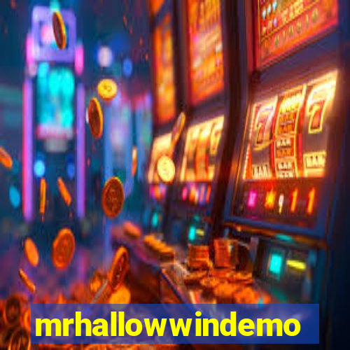 mrhallowwindemo