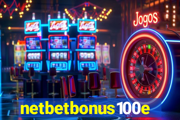 netbetbonus100e