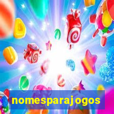 nomesparajogos