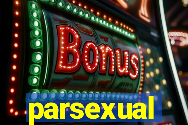 parsexual