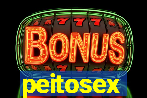 peitosex