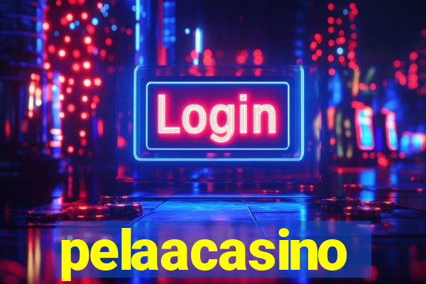 pelaacasino