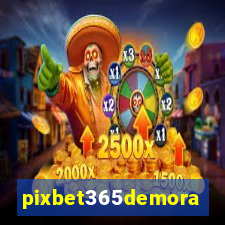 pixbet365demora