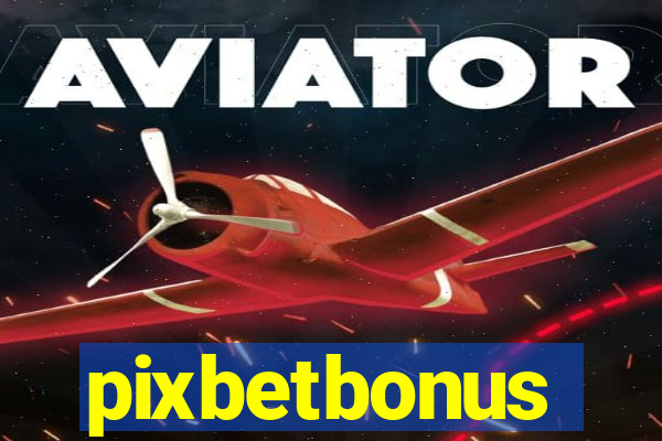 pixbetbonus