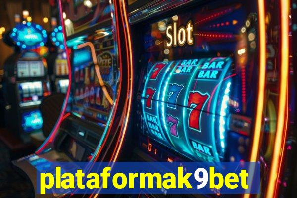 plataformak9bet