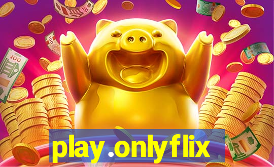 play.onlyflix