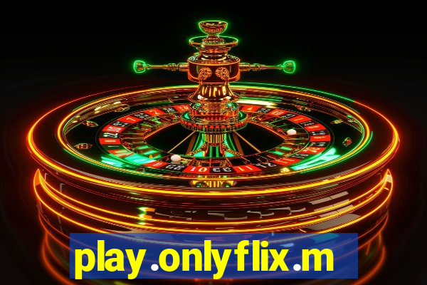 play.onlyflix.me