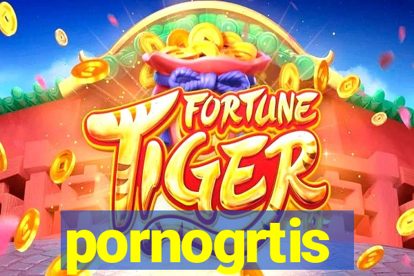 pornogrtis