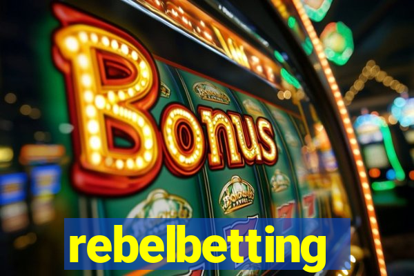 rebelbetting