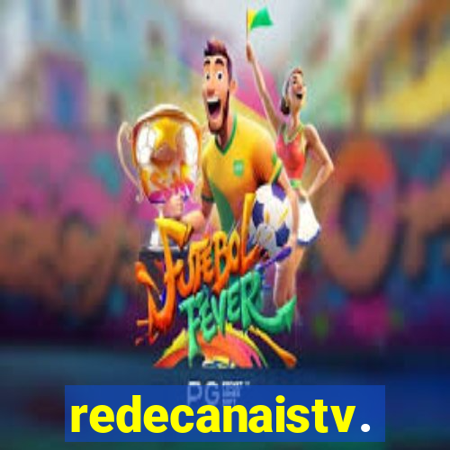 redecanaistv.