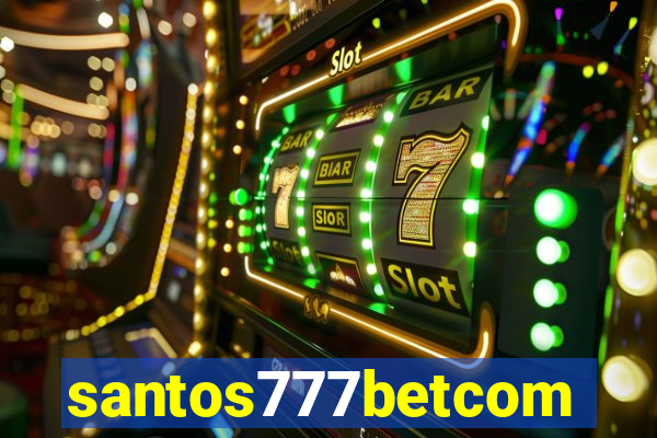 santos777betcom