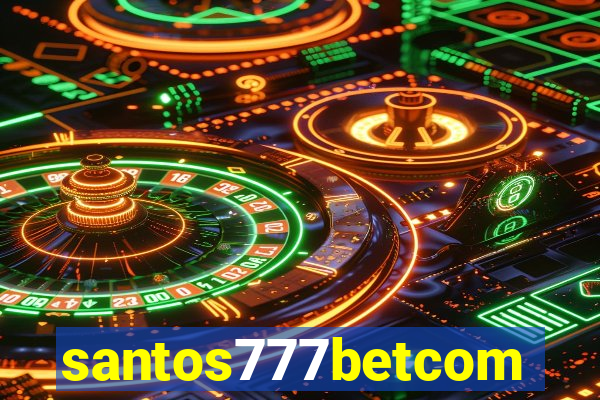 santos777betcom