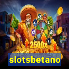 slotsbetano