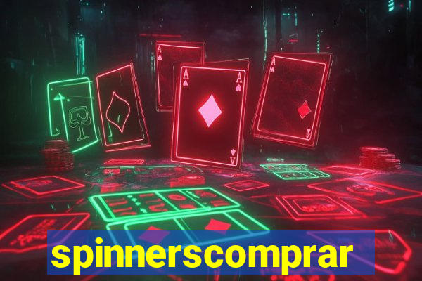 spinnerscomprar