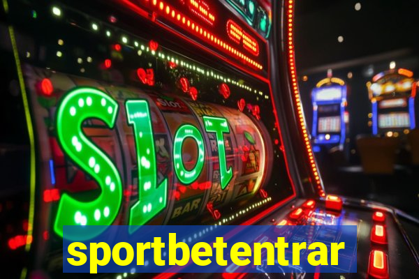 sportbetentrar