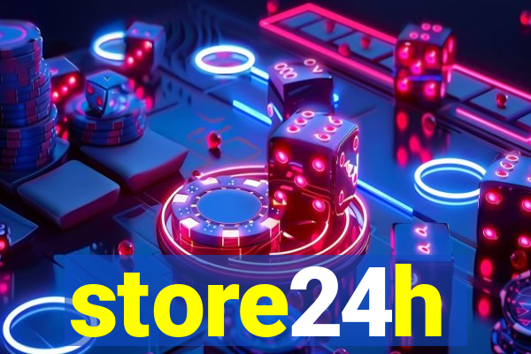 store24h