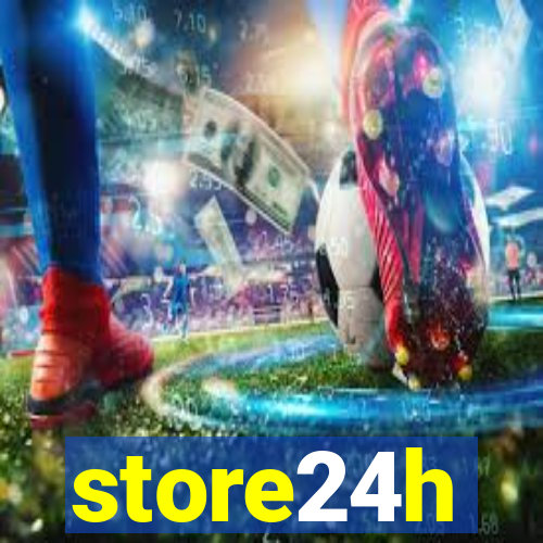 store24h