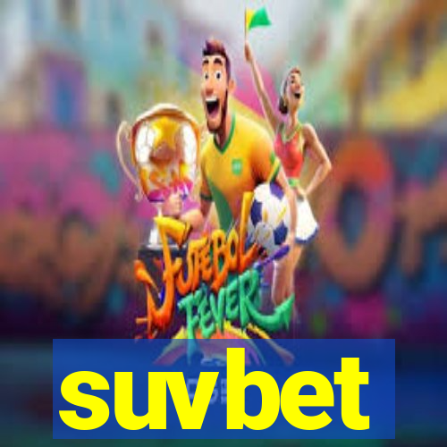 suvbet