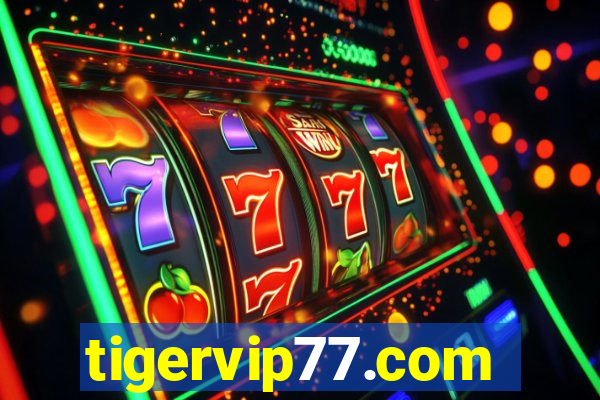 tigervip77.com