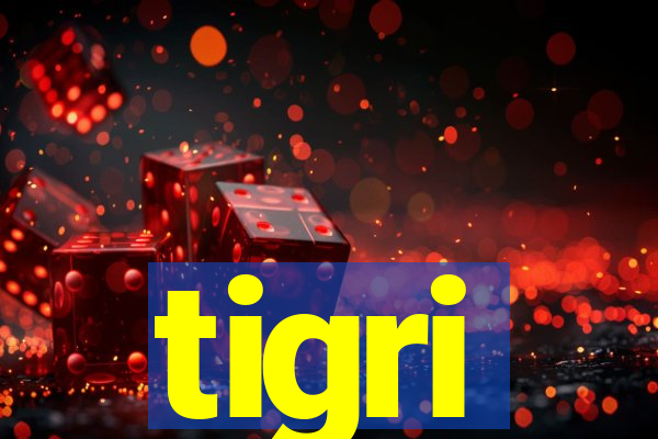 tigri